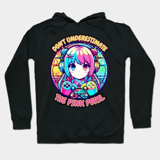 Don't underestimate the pink peril Hoodie